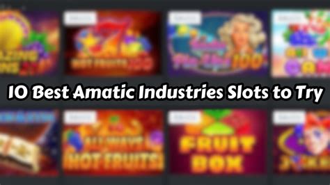 amatic slot machines|Amatic Industries Slots 2024 ᐈ Play For Free Or Real .